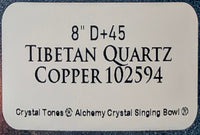 Crystal Tones 8" Tibetan Quartz Copper Singing Bowl (D4+45)
